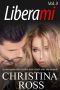 [Unleash Me 02] • Liberami (Volume 3) (Il Brucia Con Me Serie)